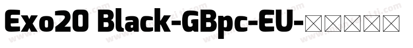 Exo20 Black-GBpc-EU字体转换
